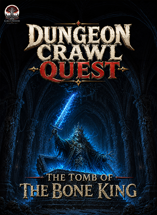 Dungeon Crawl Quest: The Tomb of the Bone King cover